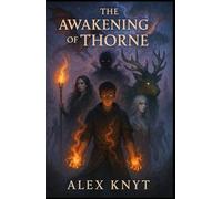 The Awakening of Thorne: Illustrated Edition