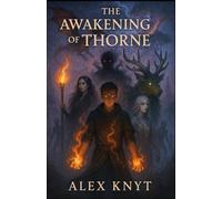 The Awakening of Thorne: Illustrated Edition