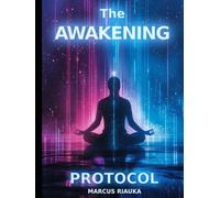 THE AWAKENING PROTOCOL