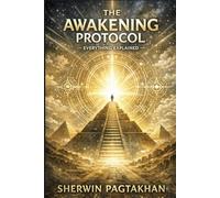 The Awakening Protocol - Everything Explained