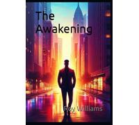 The Awakening: The Better Man Within