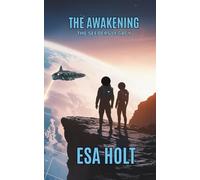 The Awakening: The Seeders Legacy