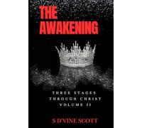 The Awakening: Three Stages Through Christ