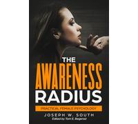 The Awareness Radius: Practical Female Psychology