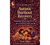 The Awareverse Guide to Autistic Burnout Recovery: Recognising and Recovering From the Crash