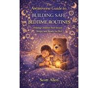 The Awareverse Guide to Building Safe Bedtime Routines