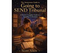 The Awareverse Guide to Going to SEND Tribunal: A Parent’s Complete Guide to Appealing LA Decisions