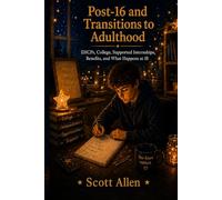 The Awareverse Guide to Post-16 and Transitions to Adulthood: EHCPs, College, Supported Internships, Benefits, and What Happens at 18