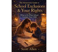 The Awareverse Guide to School Exclusions & Your Rights: What to Do When School Excludes Your Child