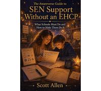 The Awareverse Guide to SEN Support Without an EHCP: What Schools Must Do and How to Make Them Do It