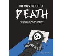 The Awesome Life of Death