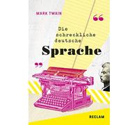 The Awful German Language / Die schreckliche deutsche Sprache: Englisch/Deutsch: 19493