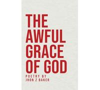 The Awful Grace of God