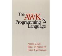 The AWK Programming Language by Aho, Alfred V. Published by Addison-Wesley 1st (first) edition (1988) Paperback