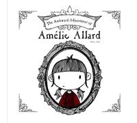 The Awkward Adjustment of Amélie Allard