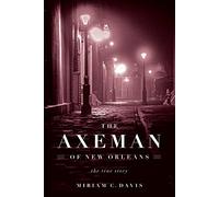 Miriam C. Davis The Axeman of New Orleans (Tascabile)