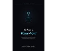 The Axiom of Value Void: Reflections on Zero, Consciousness, and Digital Beings
