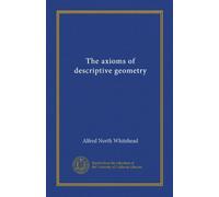 The axioms of descriptive geometry