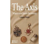 The Axis: When time favors the enemy