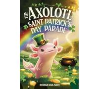 The Axolotl's Saint Patrick's Day Parade: 16