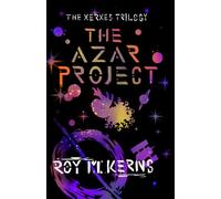 The Azar Project: Book One of the Xerxes Trilogy