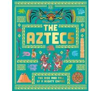 The Aztecs (Copertina rigida) DK Ancient Histories