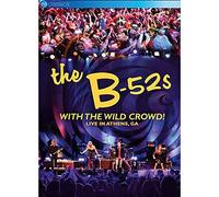The B-52 S - With the Wild Crowd! in Athens