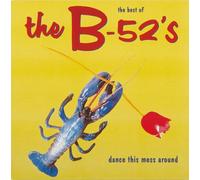 B-52'S The - Dance This Mess Around-The Best Of (Red Vyn.180Gr.)