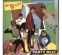 The B' - 52'S Party Mix