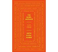 Keith Kahn-Harris The Babel Message (Copertina rigida)