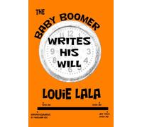 The Baby Boomer Writes His Will