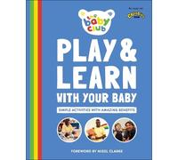 The Baby Club Play and Learn With Your Baby (Tascabile)