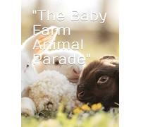 "The Baby Farm Animal Parade"