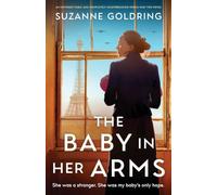 The Baby in Her Arms: An unforgettable and completely heartbreaking World War Two novel