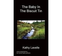The Baby in the Biscuit Tin - Lavelle Kathy