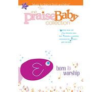 The Baby Praise Collection - The Praise Baby Collection: Born to Worship