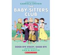 The Baby-Sitters Club 11: Good-Bye Stacey, Good-Bye