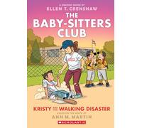 The Baby-sitters Club 16: Kristy and the Walking Disaster: Volume 16