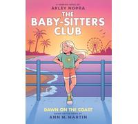The Baby-sitters Club 19: Dawn on the Coast