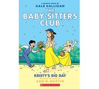 The Baby-sitters Club 6: Kristy's Big Day