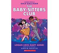 The Baby-sitters Club 8: Logan Likes Mary Anne!