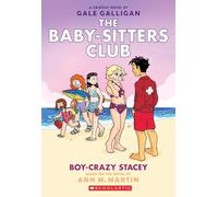 THE BABY-SITTERS CLUB GRAPHIX#07 BOY-CRAZY STACEY