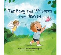 The Baby That Whispers From Heaven