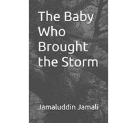 The Baby Who Brought the Storm
