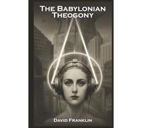 The Babylonian Theogony