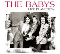 The Babys - Live In America