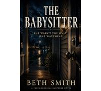 The Babysitter: She Wasn’t the Only One Watching