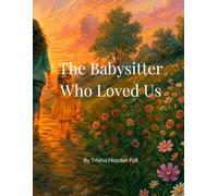 The Babysitter Who Loved Us
