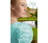 The Bachelor of Warner Grange: A Regency Novella