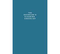 The Bachelor's Cleaning Checklist (Ocean Blue): Weekly, Monthly & Yearly Home Cleaning Planner for Men: Simple, Classy, Stress-Free Organization